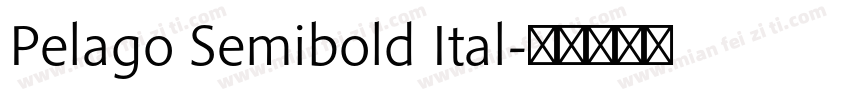 Pelago Semibold Ital字体转换